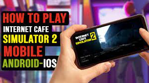 internet cafe simulator 2 download android